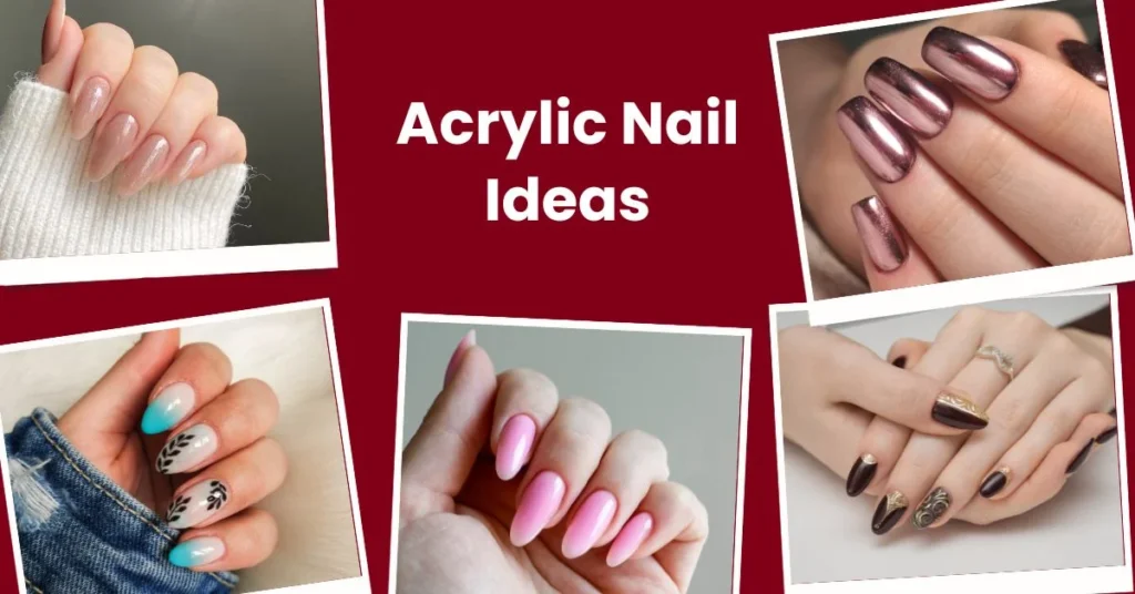 Acrylic Nail Ideas