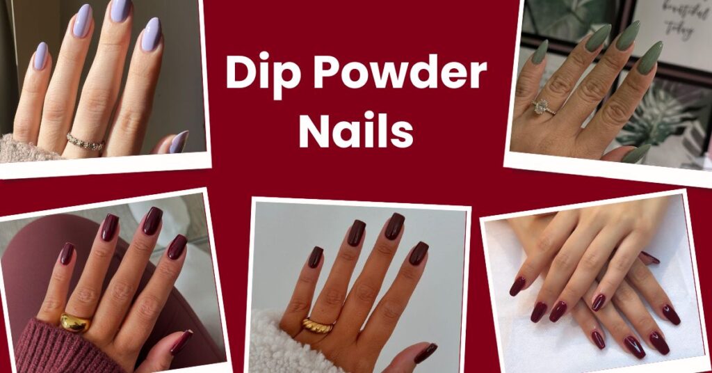 What Are Dip Powder Nails